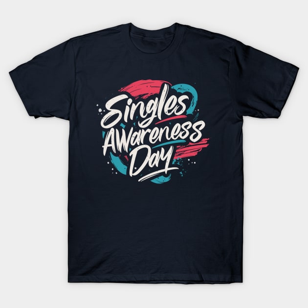 Singles Awareness Day – February T-Shirt by irfankokabi